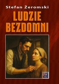 Ludzie bezdomni BR. Autor: Żeromski Stefan. Dobreksiazki.pl Okładka książki Ludzie bezdomni BR