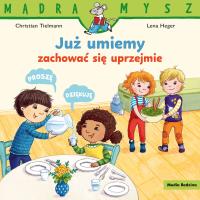 Okładka książki Mądra Mysz. Już umiemy zachować się uprzejmie
