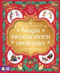 Magia świątecznych opowieści. Autor: Opracowanie zbiorowe. Dobreksiazki.pl Okładka książki Magia świątecznych opowieści