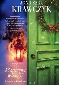 Magiczny wieczór. Autor: Krawczyk Agnieszka. Dobreksiazki.pl Okładka książki Magiczny wieczór