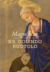 Magnificat. Autor: Ruotolo Dolindo. Dobreksiazki.pl Okładka książki Magnificat
