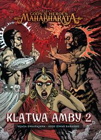 Mahabharata 2 Klątwa Amby 2. Autor: Barańko Igor, Dwaipajana Wjasa. Dobreksiazki.pl Okładka książki Mahabharata 2 Klątwa Amby 2