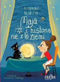 Maja i historia nie z tej ziemi. Autor: Krawczyk Agnieszka. Dobreksiazki.pl Okładka książki Maja i historia nie z tej ziemi