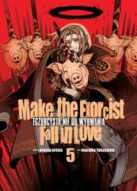 Make The Exorcist Fall in Love. Egzorcysta nie do wyrwania. Tom 5. Autor: Aruma Arima, Masuku Fukayama. Dobreksiazki.pl Okładka książki Make The Exorcist Fall in Love. Egzorcysta nie do wyrwania. Tom 5
