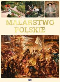Malarstwo Polskie. Autor: Opracowanie zbiorowe. Dobreksiazki.pl Okładka książki Malarstwo Polskie