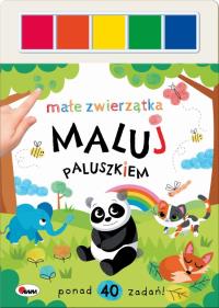 Małe zwierzątka. Maluj paluszkiem. Autor: Opracowanie zbiorowe. Dobreksiazki.pl Okładka książki Małe zwierzątka. Maluj paluszkiem
