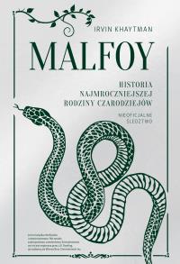 Okładka książki Malfoy. Historia najmroczniejszej rodziny czarodziejów
