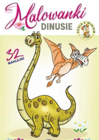 Malowanki - Dinusie. Autor: Kruszewski Włodzimierz, Ernest Błędowski. Dobreksiazki.pl Okładka książki Malowanki - Dinusie
