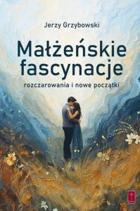 Okładka książki Małżeńskie fascynacje