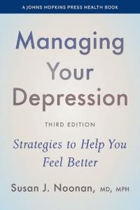 Okładka książki Managing Your Depression: Strategies to Help You Feel Better