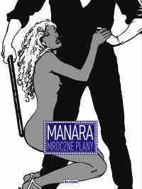 Okładka książki Manara - Mroczne plany