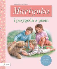 Martynka i przygoda z psem. Autor: Fabisińska Liliana. Dobreksiazki.pl Okładka książki Martynka i przygoda z psem