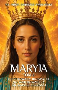 Okładka książki Maryja. Ilustrowana biografia. Tom 2