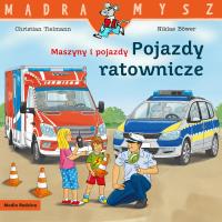 Maszyny i pojazdy. Pojazdy ratownicze w.2025. Autor: Christian Tielmann, Niklas Bwer. Dobreksiazki.pl Okładka książki Maszyny i pojazdy. Pojazdy ratownicze w.2025