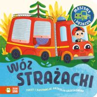 Maszyny i pojazdy. Wóz strażacki. Autor: Patrycja Grześkowiak. Dobreksiazki.pl Okładka książki Maszyny i pojazdy. Wóz strażacki