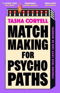 Matchmaking for Psychopaths wer. angielska. Autor: Coryell Tasha. Dobreksiazki.pl Okładka książki Matchmaking for Psychopaths wer. angielska