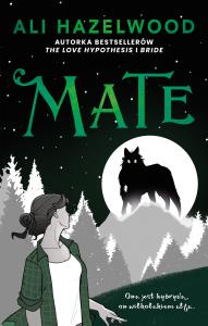 Mate. Autor: Hazelwood Ali. Dobreksiazki.pl Okładka książki Mate
