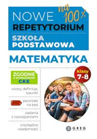 Matematyka. Nowe Repetytorium. Szkoła podstawowa. Klasa 7-8 wyd.2025. Autor: Roman Gancarczyk. Dobreksiazki.pl Okładka książki Matematyka. Nowe Repetytorium. Szkoła podstawowa. Klasa 7-8 wyd.2025