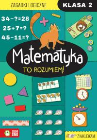 Matematyka. To rozumiem! Klasa 2. Autor: Opracowanie zbiorowe. Dobreksiazki.pl Okładka książki Matematyka. To rozumiem! Klasa 2