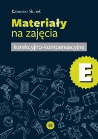 Okładka książki Materiały na zajęcia korekcyjno-kompensacyjne cz.E