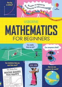 Mathematics for Beginners. Autor: Hull Sarah, Mumbray Tom. Dobreksiazki.pl Okładka książki Mathematics for Beginners