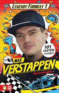 Max Verstappen. Legendy Formuły 1. Autor: Hamilton Maurice. Dobreksiazki.pl Okładka książki Max Verstappen. Legendy Formuły 1