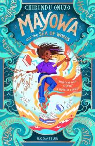 Mayowa and the Sea of Words. Autor: Onuzo Chibundu. Dobreksiazki.pl Okładka książki Mayowa and the Sea of Words