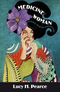 Mecicine Woman, droga. Autor: Lucy H. Pearce. Dobreksiazki.pl Okładka książki Mecicine Woman, droga
