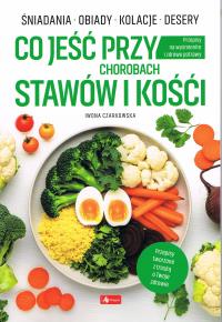 MEDICA. Co jeść przy chorobach stawów i kości. Autor: Iwona Czarkowska. Dobreksiazki.pl Okładka książki MEDICA. Co jeść przy chorobach stawów i kości