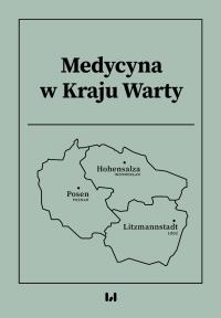 Okładka książki Medycyna w Kraju Warty