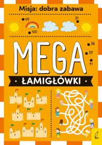 Okładka książki Mega łamigłówki. Misja: dobra zabawa