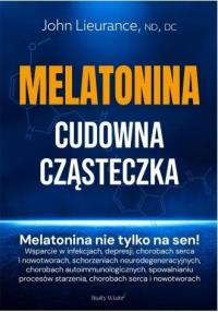 Okładka książki Melatonina. Cudowna cząsteczka