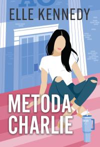 Okładka książki Metoda Charlie. Campus Diaries. Tom 3