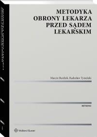 Okładka książki Metodyka obrony lekarza przed sądem lekarskim