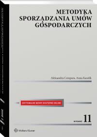 Metodyka sporządzania umów gospodarczych. Autor: Cempura Aleksandra, Kasolik Anna. Dobreksiazki.pl Okładka książki Metodyka sporządzania umów gospodarczych