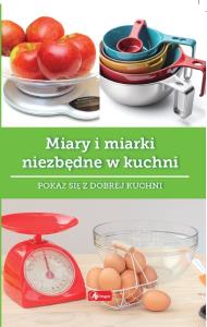 Miary i miarki niezbędne w kuchni. Autor: Iwona Czarkowska. Dobreksiazki.pl Okładka książki Miary i miarki niezbędne w kuchni