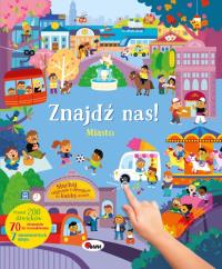 Miasto. 200 dźwięków. Znajdź nas!. Autor: Natalia Kawałko - Dzikowska. Dobreksiazki.pl Okładka książki Miasto. 200 dźwięków. Znajdź nas!