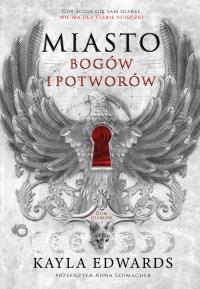 Okładka książki Miasto bogów i potworów. Dom Diabłów. Tom 1