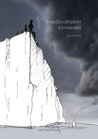 Okładka książki Między obłędem a trwaniem