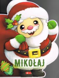Mikołaj (Sztancowane). Autor: Opracowanie zbiorowe. Dobreksiazki.pl Okładka książki Mikołaj (Sztancowane)