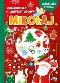 Mikołaj. Zagadkowy zawrót głowy. Autor: Natalia Kawałko-Dzikowska. Dobreksiazki.pl Okładka książki Mikołaj. Zagadkowy zawrót głowy