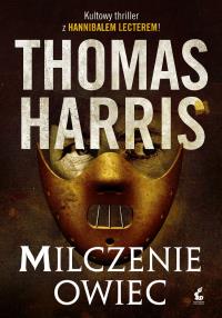Milczenie owiec. Autor: Thomas Harris. Dobreksiazki.pl Okładka książki Milczenie owiec