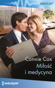 Miłość i medycyna. Autor: Cox Connie. Dobreksiazki.pl Okładka książki Miłość i medycyna