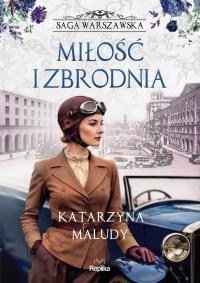 Okładka książki Miłość i zbrodnia. Saga warszawska, Tom 8
