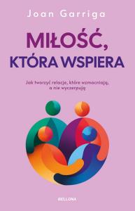 Okładka książki Miłość, która wspiera