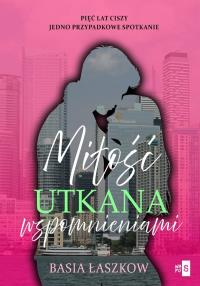 Okładka książki Miłość utkana wspomnieniami