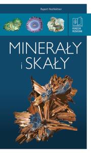 Minerały i skały. Podręczny przewodnik. Autor: Hochleitner Rupert. Dobreksiazki.pl Okładka książki Minerały i skały. Podręczny przewodnik