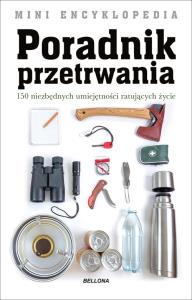 Mini Encyklopedia. Poradnik przetrwania. Autor: Clive Johnson. Dobreksiazki.pl Okładka książki Mini Encyklopedia. Poradnik przetrwania