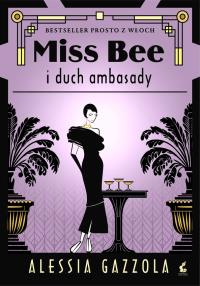 Okładka książki Miss Bee i duch ambasady