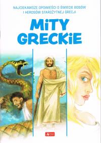Mity greckie. Autor: pracaz biorowa. Dobreksiazki.pl Okładka książki Mity greckie
